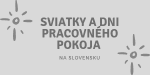 Sviatky a dni pracovného pokoja na Slovensku